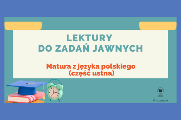 Na niebieskim tle napis: Lektury do zadań jawnych Matura z języka polskiego (część ustna)
