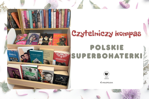 Czytelniczy kompas – polskie superbohaterki!